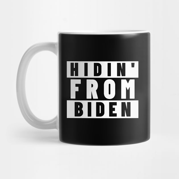 Hidin' from Biden by HuntersDesignsShop